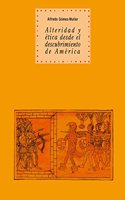 Alteridad y Etica Desde El Descubrimiento de America