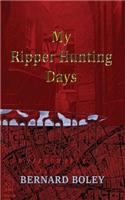 My Ripper Hunting Days