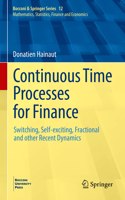 Continuous Time Processes for Finance
