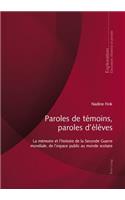 Paroles de Témoins, Paroles d'Élèves