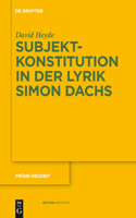 Subjektkonstitution in der Lyrik Simon Dachs: (155 Fruhe Neuzeit)