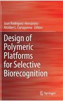 Design of Polymeric Platforms for Selective Biorecognition