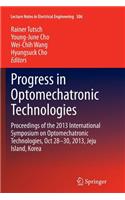 Progress in Optomechatronic Technologies