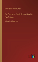 Caxtons; A Family Picture, Novel in Two Volumes