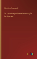 kleine Krieg und seine Bedeutung für die Gegenwart