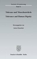 Toleranz Und Menschenwurde / Tolerance and Human Dignity