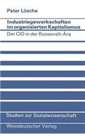 Industriegewerkschaften Im Organisierten Kapitalismus