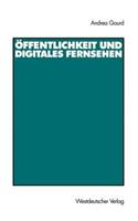 Öffentlichkeit Und Digitales Fernsehen