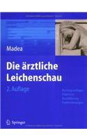 Die Arztliche Leichenschau: Rechtsgrundlagen, Praktische Durchfa1/4hrung, Problemlasungen