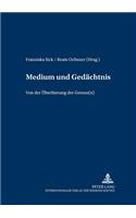 Medium Und Gedaechtnis