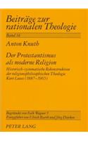 Der Protestantismus ALS Moderne Religion