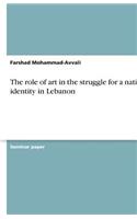 role of art in the struggle for a national identity in Lebanon