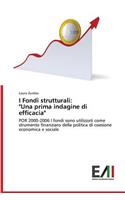 I Fondi strutturali: "Una prima indagine di efficacia"