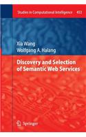 Discovery and Selection of Semantic Web Services