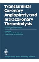 Transluminal Coronary Angioplasty and Intracoronary Thrombolysis