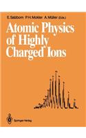 Atomic Physics of Highly Charged Ions