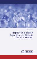 Implicit and Explicit Algorithms in Discrete Element Method