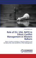Role of EU, USA, NATO in Ethnic Conflict Management in Western Balkans