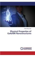 Physical Properties of GaN/AlN Nanostructures