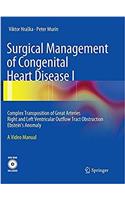 Surgical Management of Congenital Heart Disease I