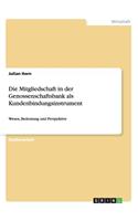 Mitgliedschaft in der Genossenschaftsbank als Kundenbindungsinstrument
