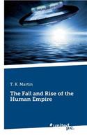 The Fall and Rise of the Human Empire