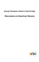 Discussion on American Slavery