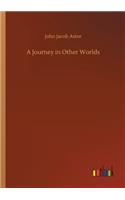 A Journey in Other Worlds