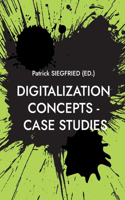 Digitalization Concepts - Case Studies