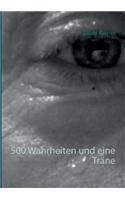 500 Wahrheiten und eine Träne