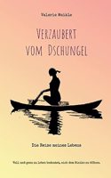 Verzaubert vom Dschungel