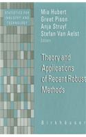 Theory and Applications of Recent Robust Methods