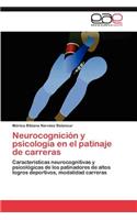 Neurocognición y psicología en el patinaje de carreras