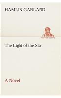 The Light of the Star A Novel