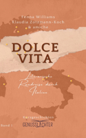 Dolce Vita: Literarische Rundreise durch Italien