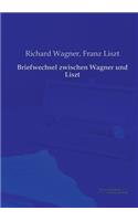 Briefwechsel zwischen Wagner und Liszt