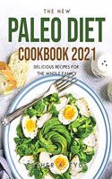 The New Paleo Diet Cookbook 2021