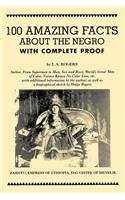 100 Amazing Facts About the Negro with Complete Proof