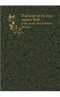 Transcript of the First Register Book of the Parish Church of Saint Matthew