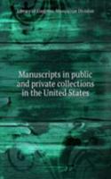 Manuscripts in public and private collections in the United States