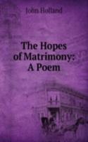 Hopes of Matrimony: A Poem