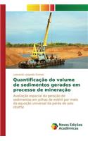 Quantificação do volume de sedimentos gerados em processo de mineração