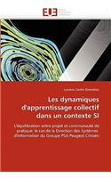 Les dynamiques d'apprentissage collectif dans un contexte si