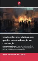 Movimentos de cidadãos, um quadro para a educação em construção