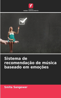 Sistema de recomendação de música baseado em emoções