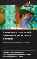 pesce zebra come modello sperimentale per la ricerca biomedica