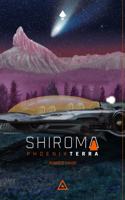 Shiroma: Phoenix Terra