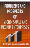 Problems & Prospects Of Micro,Small & Medium Enterprises