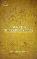 The Essence of Superfine Gold