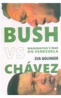 Bush Vs. Chavez